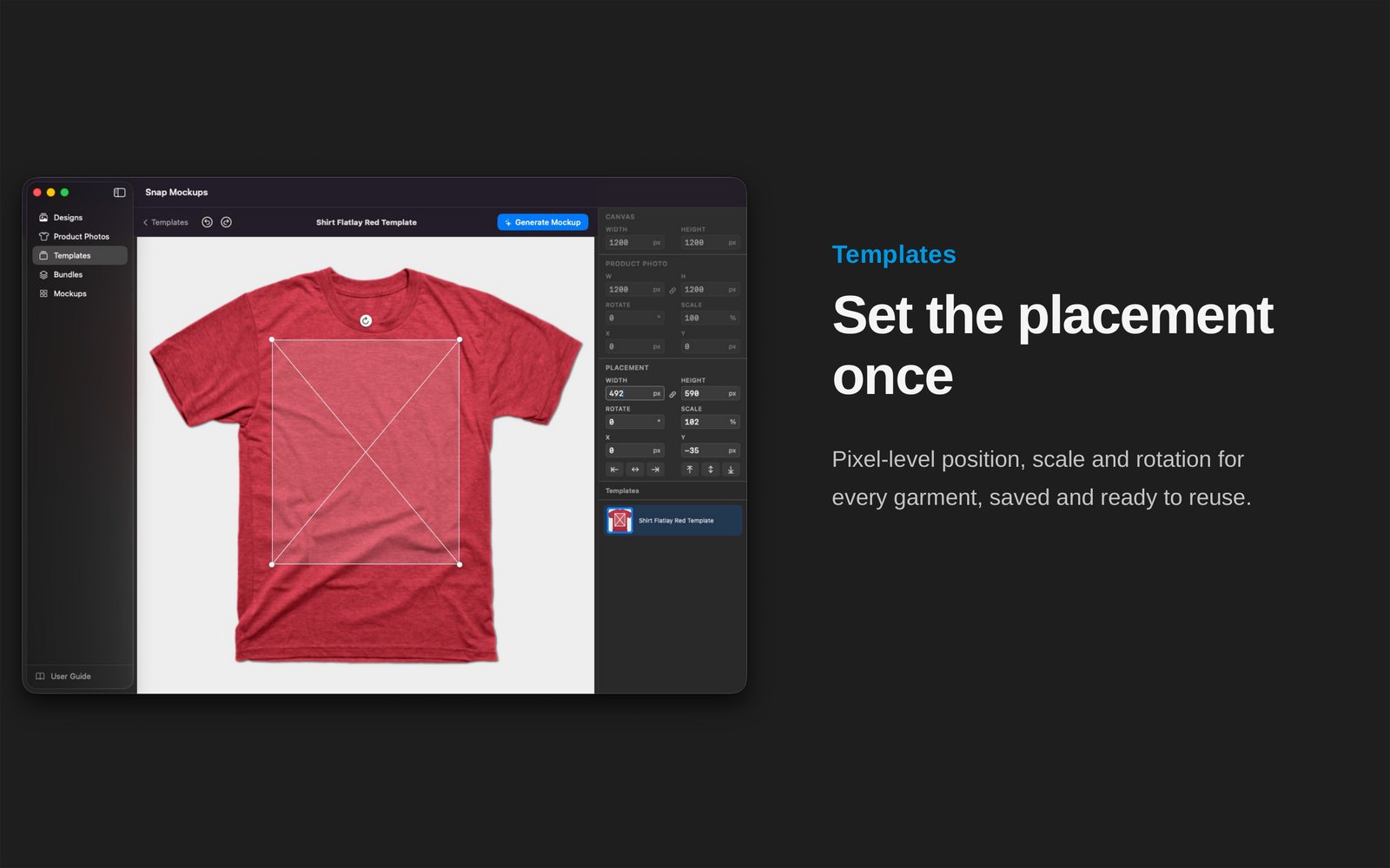 Set the placement once - pixel-level position, scale and rotation