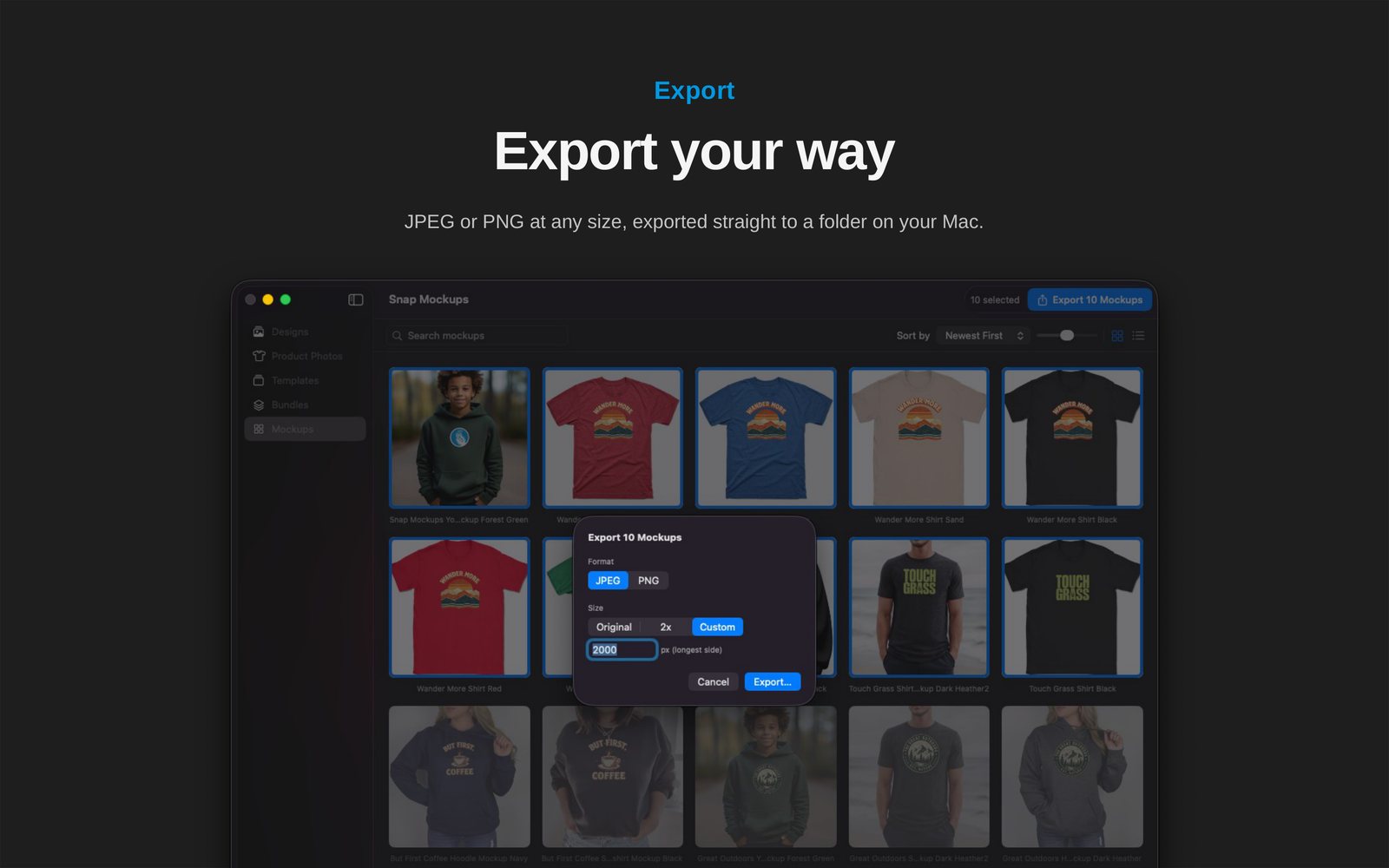 Export your way - JPEG or PNG at any size